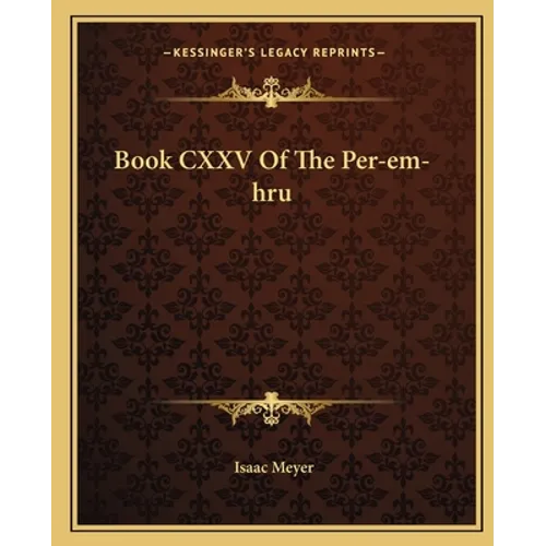 Book CXXV Of The Per-em-hru - Paperback