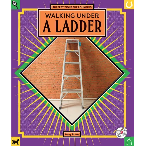 Walking Under a Ladder - Library Binding
