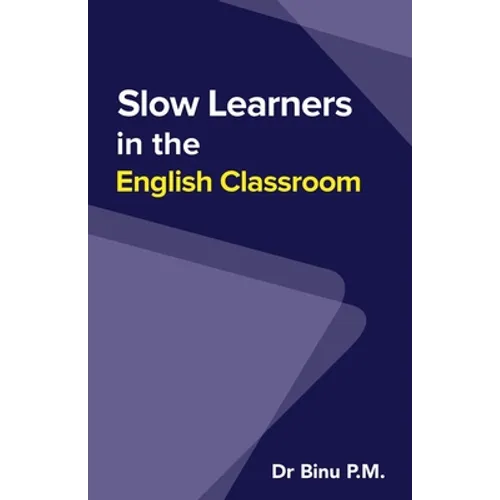 Slow Learners in the English Classroom - Paperback