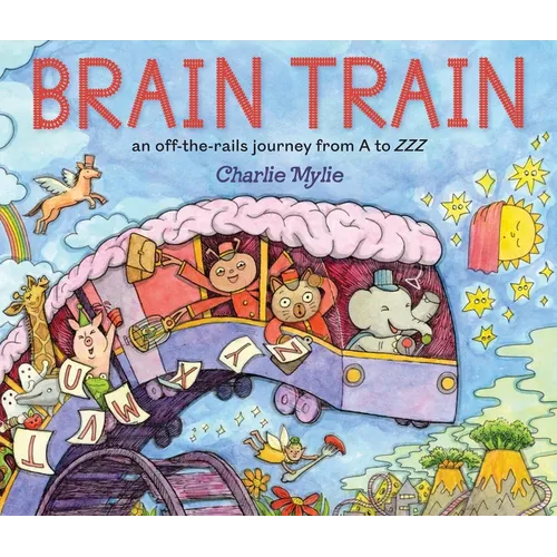 Brain Train: An Off-The-Rails Journey from A to Zzz