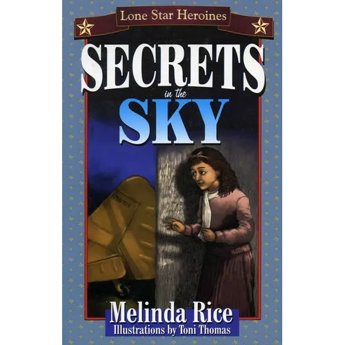 Secrets In The Sky: Lone Star Heroines - Paperback