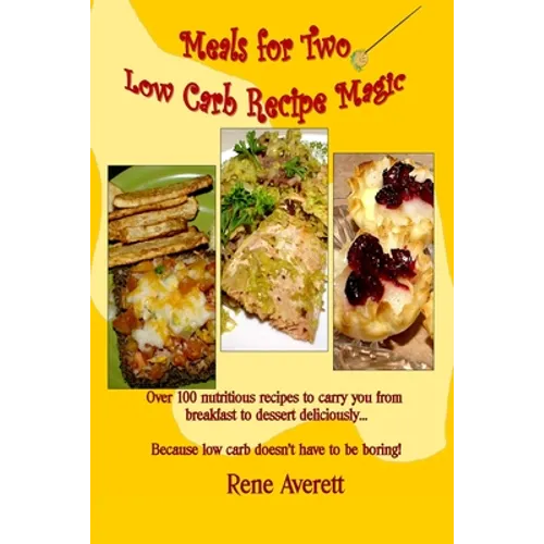 Meals for Two: Low Carb Recipe Magic - Paperback