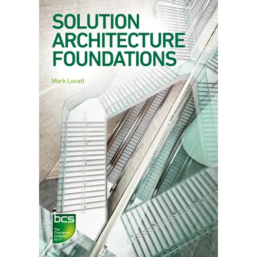 Solution Architecture Foundations - Paperback