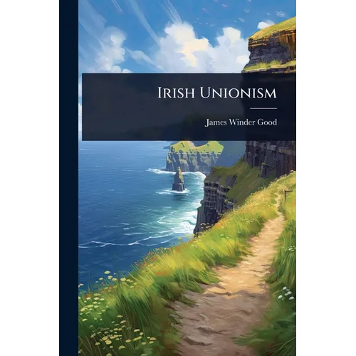 Irish Unionism - Paperback