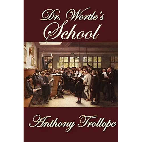 Dr. Wortle's School - Paperback