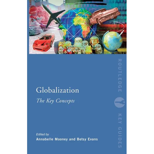 Globalization: The Key Concepts - Paperback