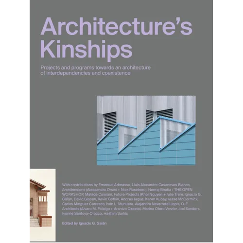 Architecture's Kinships: Actar - Paperback