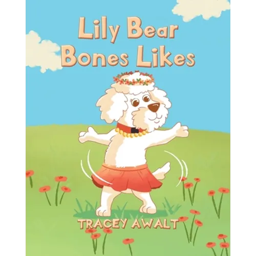 Lily Bear Bones Likes - Paperback