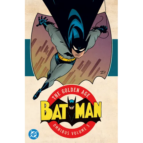 Batman: The Golden Age Omnibus Vol. 3 (New Edition) - Hardcover