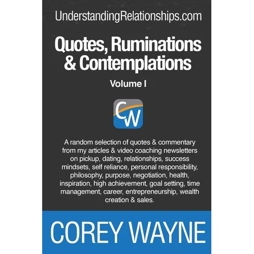 Quotes, Ruminations & Contemplations: Volume I - Paperback