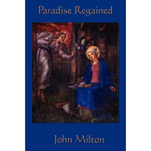 Paradise Regained: A Poetic Reflection on Temptation, Faith, and Redemption - Paperback