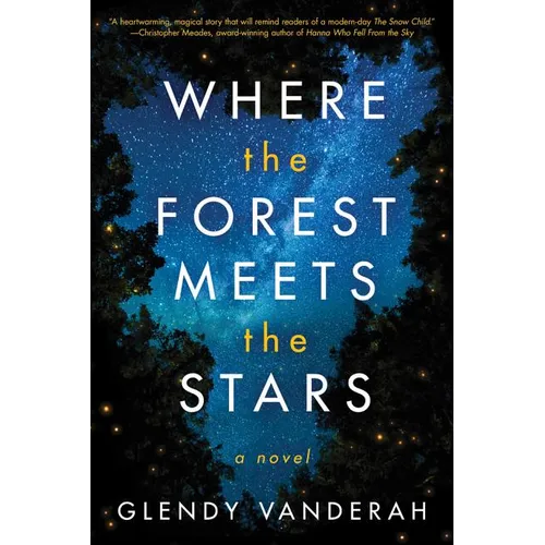 Where the Forest Meets the Stars - Hardcover