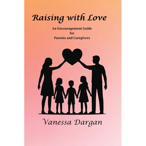 Raising with Love - Paperback