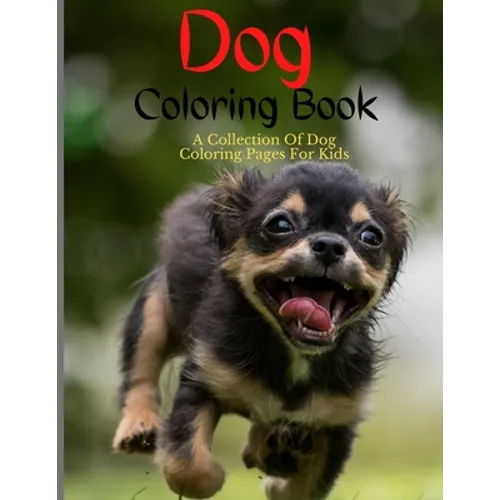 Dog Coloring Book: Dog Coloring Pages For Kids - Paperback