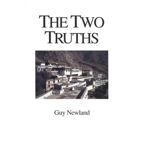 The Two Truths: In the Madhyamika Philosophy of the Gelukba Order of Tibetan Buddhism - Paperback