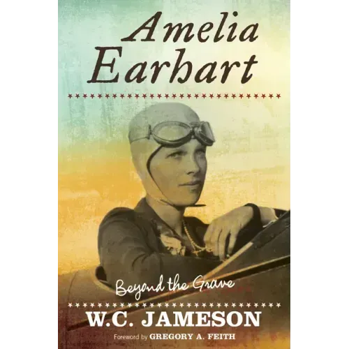 Amelia Earhart: Beyond the Grave - Paperback