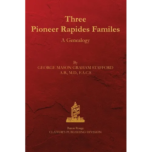 Three Rapides Families: A Genealogy - Paperback