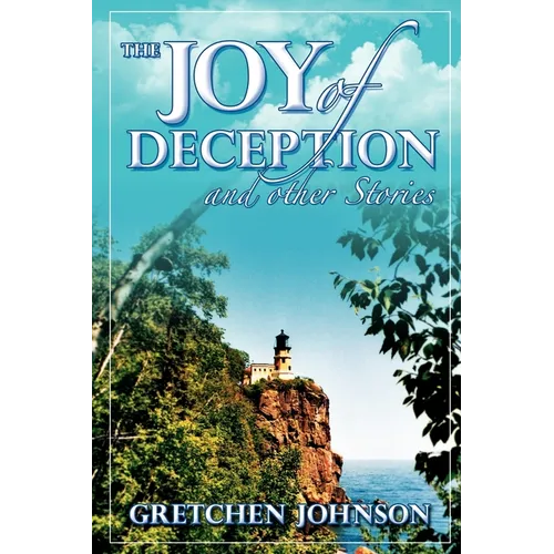 The Joy of Deception and Other Stories - Paperback