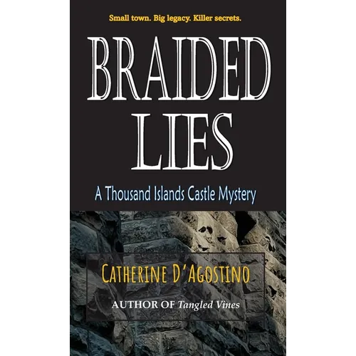 Braided Lies: A Thousand Islands Castle Mystery - Hardcover