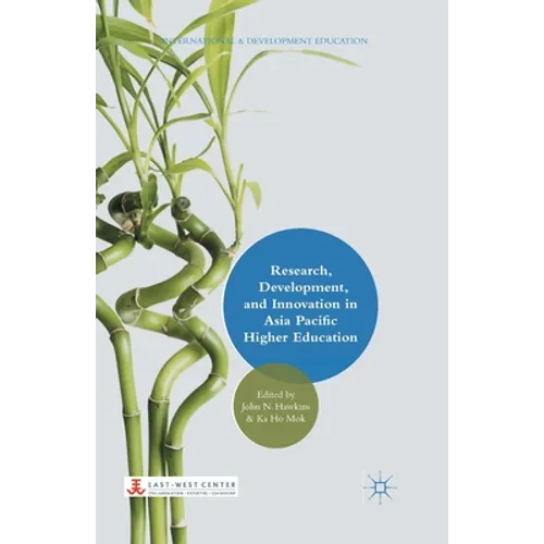 Research, Development, and Innovation in Asia Pacific Higher Education - Paperback