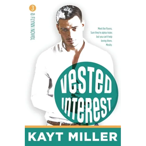 Vested Interest: The Flynns Book 3 - Paperback