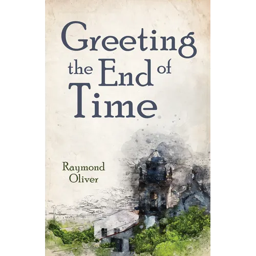 Greeting the End of Time - Paperback
