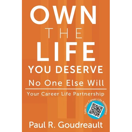 Own The Life You Deserve - No One Else Will