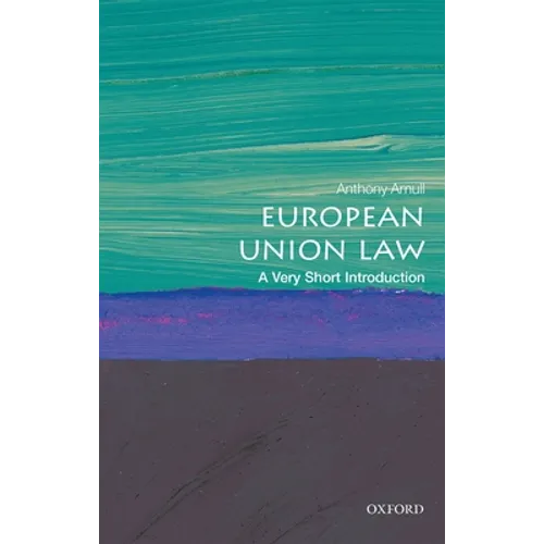 European Union Law: A Very Short Introduction - Paperback