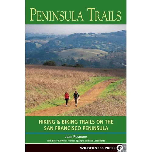 Peninsula Trails: Hiking and Biking Trails on the San Francisco Peninsula - Hardcover