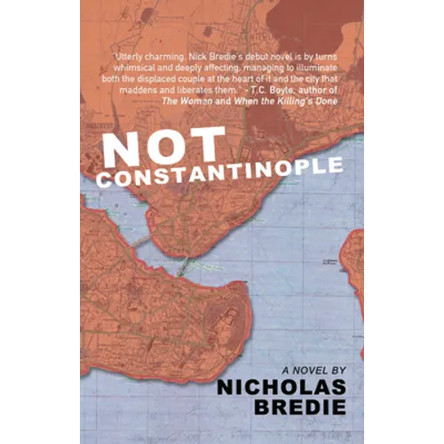 Not Constantinople - Hardcover