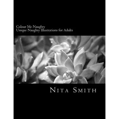 Colour Me Naughty: Adult Colouring Book - Paperback