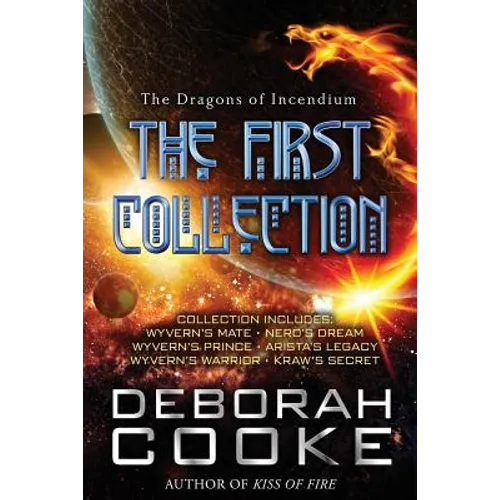 The Dragons of Incendium: The First Collection - Paperback