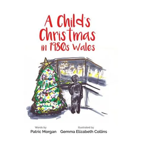 A Child's Christmas in 1980s Wales - Paperback
