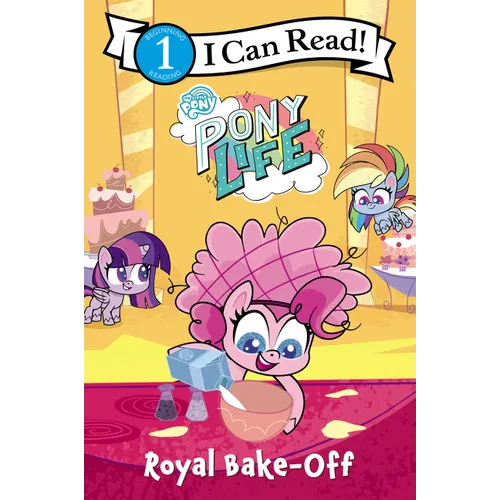My Little Pony: Pony Life: Royal Bake-Off - Paperback