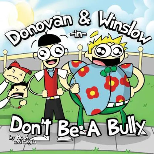 Donovan and Winslow in Don't Be A Bully - Paperback