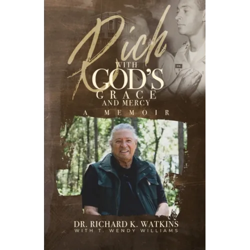 Rich with God's Grace and Mercy, A Memoir - Paperback