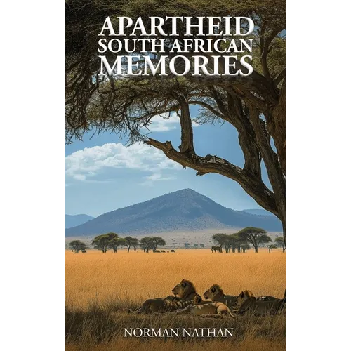 Apartheid: South African Memories