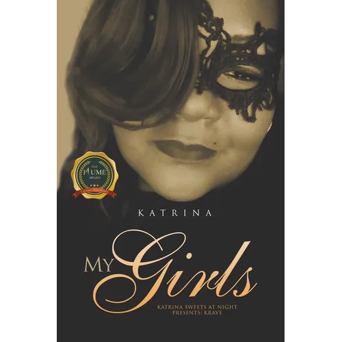 My Girls: Katrina Sweets At Night Presents: Krave - Paperback