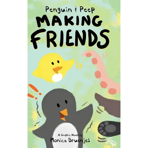 Penguin & Peep: Making Friends - Hardcover