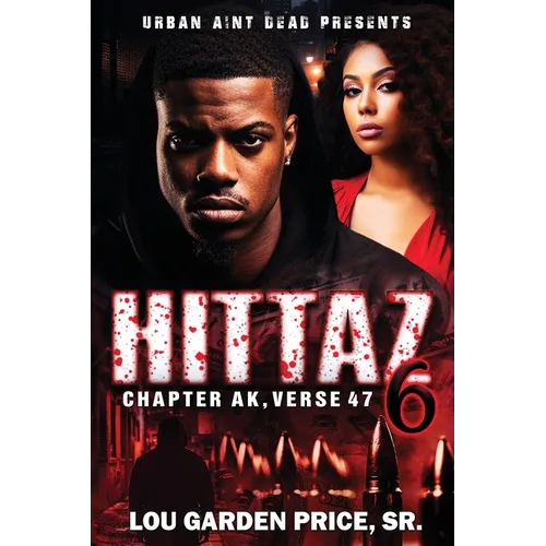 Hittaz 6: Chapter AK Verse 47: The Finale - Paperback