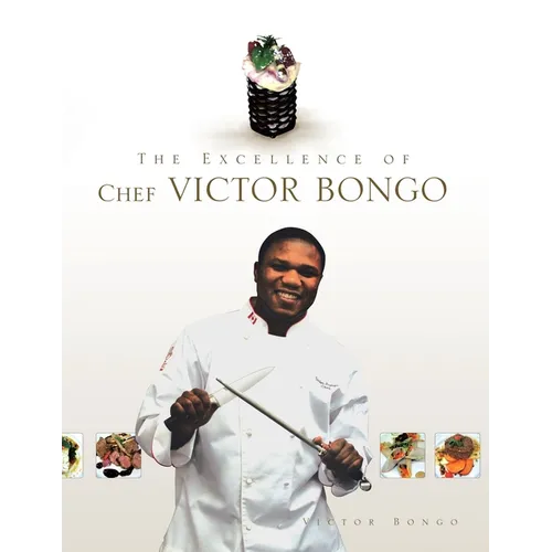The Excellence of Chef Victor Bongo - Paperback