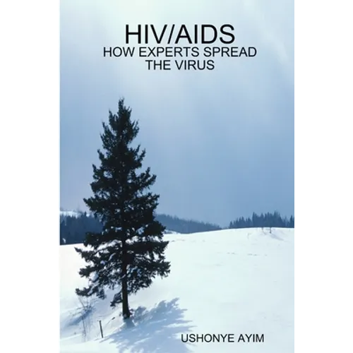 HIV/AIDS - How Experts Spread the Virus - Paperback