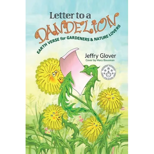 Letter to a Dandelion: Earth Verse for Gardeners & Nature Lovers - Paperback
