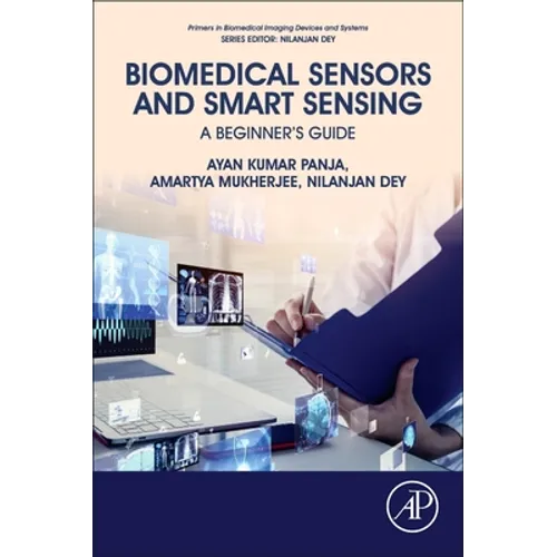 Biomedical Sensors and Smart Sensing: A Beginner's Guide