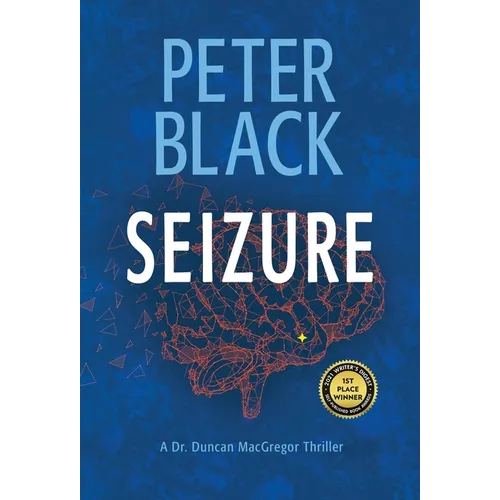 Seizure: A Dr. Duncan MacGregor Thriller - Hardcover