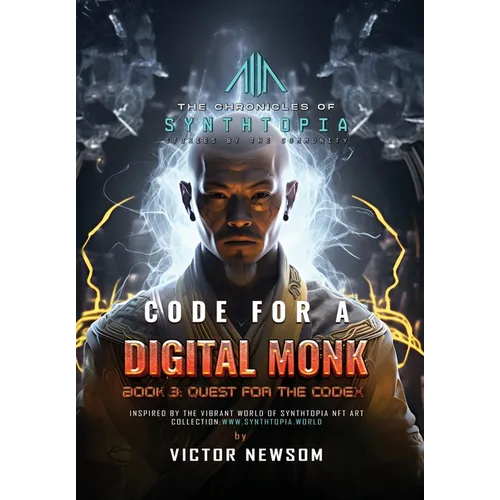 Code for a Digital Monk: Book 3: Quest for the CODEX - Hardcover
