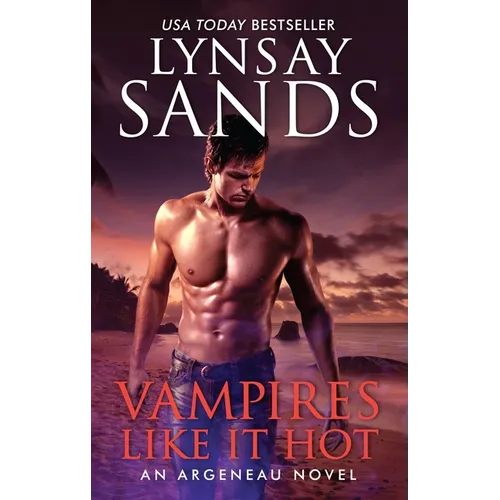 Vampires Like It Hot: An Argeneau Novel - Mass Market Paperbound