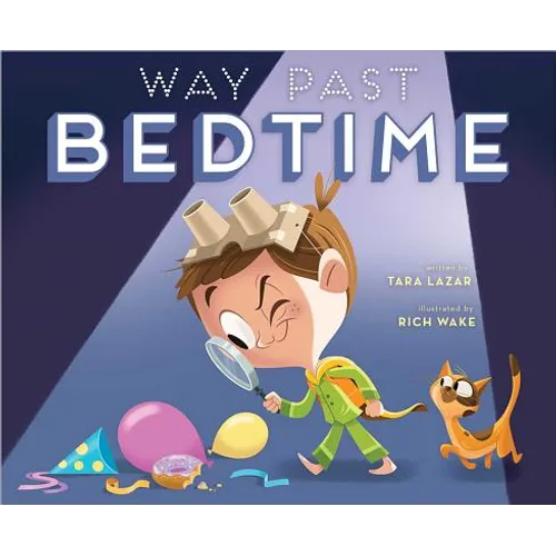 Way Past Bedtime - Hardcover