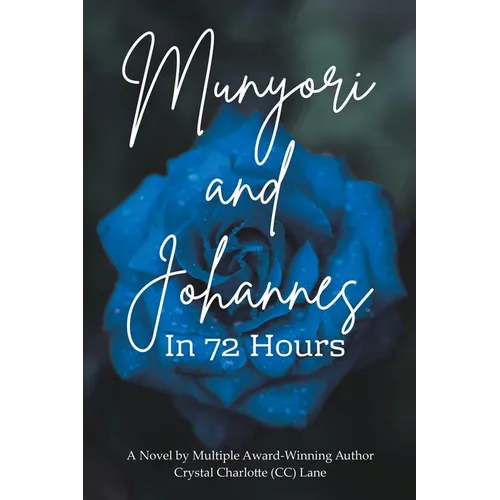 Munyori and Johannes In 72 Hours - Paperback