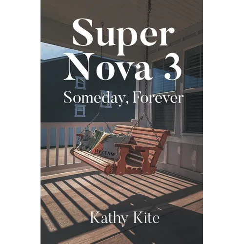 Super Nova 3: Someday, Forever - Paperback